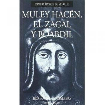 MULEY HACEN EL ZAGAL Y BOABDIL