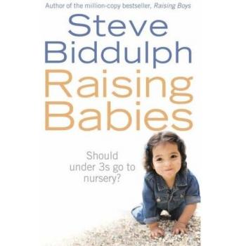 Raising Babies by Steve Biddulph Paperback Book