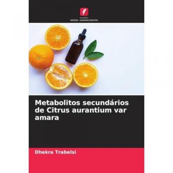 Metabolitos secundários de Citrus aurantium var amara