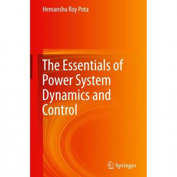 Essentials of Power System Dynamics and Control von Hemanshu Roy