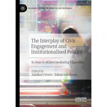 The Interplay of Civic Engagement and Institutionalised Politics