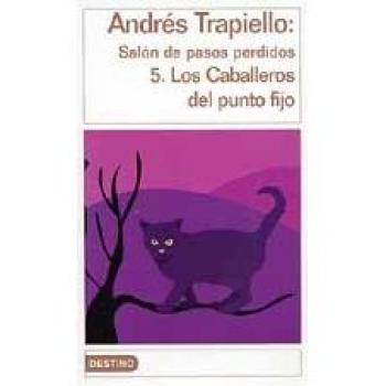 Los caballeros del punto fijo