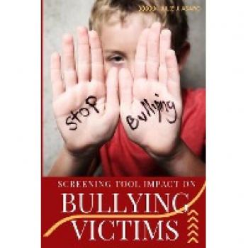 Julie, J. Asaro: Screening Tool Impact on Bullying Victims