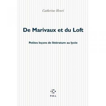 De Marivaux et du Loft : Petites leçons de littérature au lycée (Fiction)