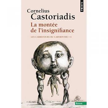 La Montée de l'insignifiance. Les carrefours du labyrinthe