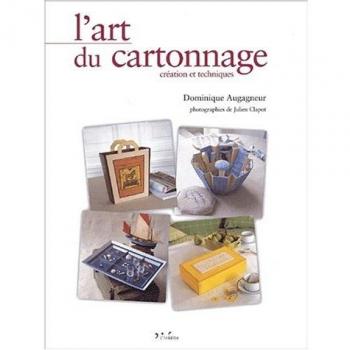 L'art du cartonnage : création et techniques