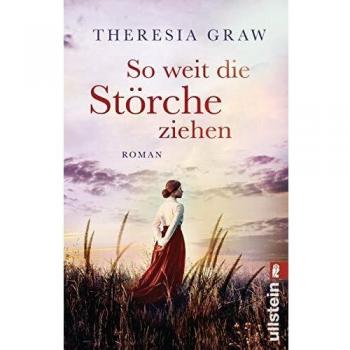 So weit die StÃ¶rche ziehen (Die Gutsherrin-Saga 1)