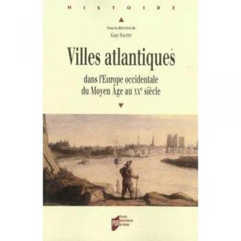 Villes atlantiques dans l'Europe occidentale du Moyen Âge au XXe siècle