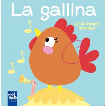 LA GALLINA Y SUS AMIGOS