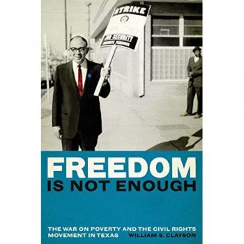 Freedom Is Not Enough: Poverty and Civil Rights in Texas