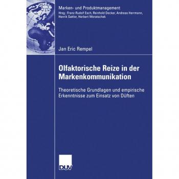 Olfaktorische Reize in der Markenkommunikation