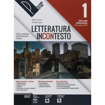 Letteratura incontesto. Storia e antologia della letteratura italiana. Per le Scuole superiori. Con ebook. Con espansione online