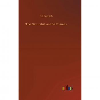 The Naturalist on the Thames