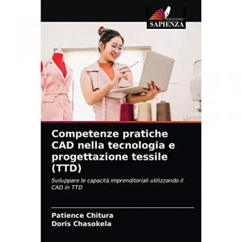 Competenze pratiche CAD nella tecnologia e progettazione tessile (TTD): Sviluppare le capacità imprenditoriali utilizzando il CAD in TTD