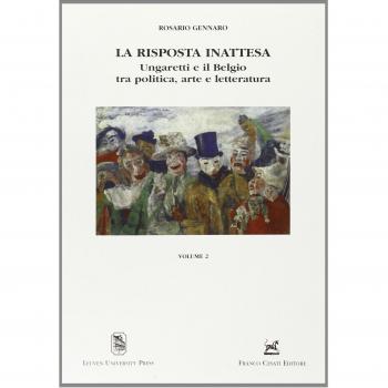 La risposta inattesa. Ungaretti e il Belgio tra politica, arte e letteratura
