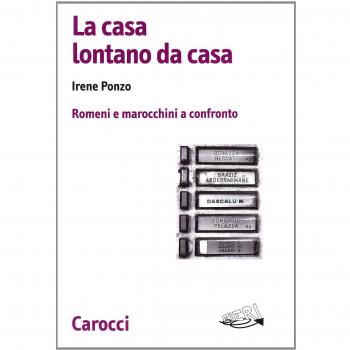 La casa lontano da casa. Romeni e marocchini a confronto
