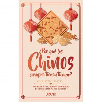 ¿Por qué los chinos siempre tienen tiempo?