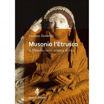 Musonio l'etrusco. La filosofia come scienza di vita