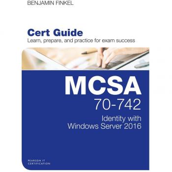 MCSA 70-742 Identity with Windows Server 2016 Pearson uCertify Course and Labs Student Access Card