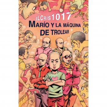 Marío y la máquina de trolear (Tapa blanda).