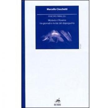 Percorsi paralleli. Moravia e Piovene tra giornali e riviste del dopoguerra