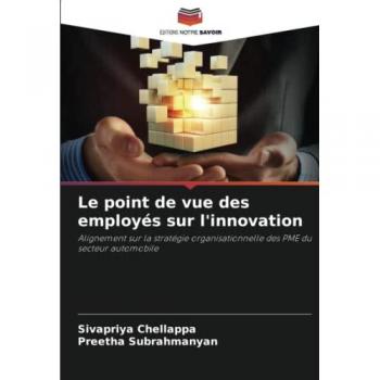 Le point de vue des employés sur l'innovation: Alignement sur la stratégie organisationnelle des PME du secteur automobile
