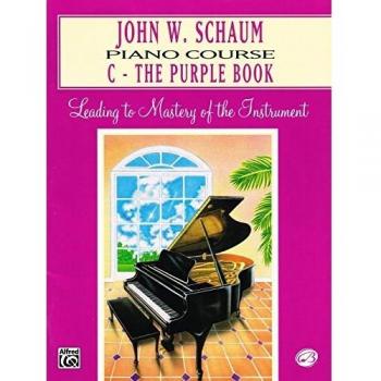John W. Schaum Piano Course, C: The Purple Book: Leading to Mastery of the Instrument