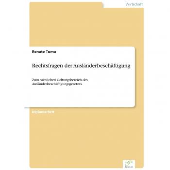 Tuma, Renate: Rechtsfragen der Ausländerbeschäftigung