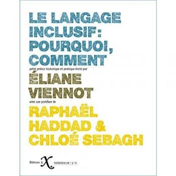 Le langage inclusif. Pourquoi, Comment