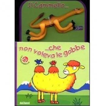 Il cammello... che non voleva le gobbe. Con gadget