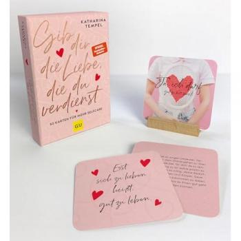 Gib dir die Liebe die du verdienst