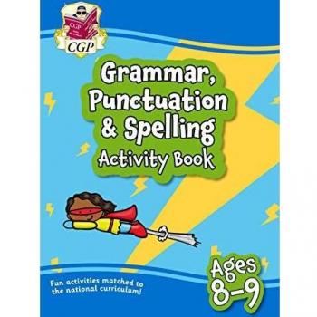 Grammar, Punctuation & Spelling Activity Book for Ages 8-9