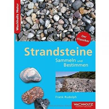 Strandsteine. Sammeln und Bestimmen.
