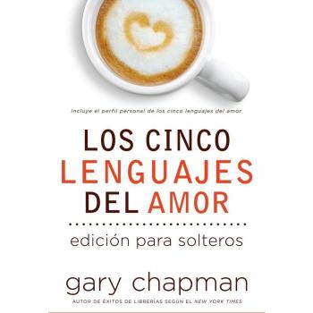 CINCO LENGUAJES DEL AMOR PARA SOLTEROS
