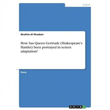 How has Queen Gertrude (Shakespeare's Hamlet) been portrayed in screen adaptation?