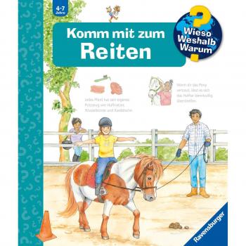 Wieso? Weshalb? Warum? Band 73: Komm mit zum Reiten