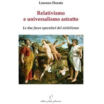 Relativismo e universalismo astratto. Le due facce speculari del nichilismo