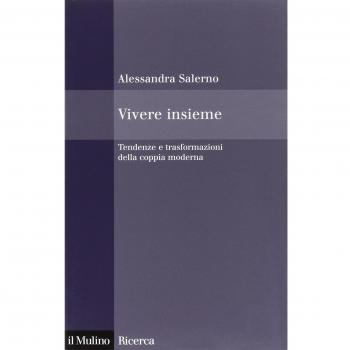 Vivere insieme. Tendenze e trasformazioni della coppia moderna