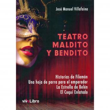 Teatro maldito y bendito (Tapa blanda).