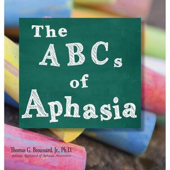 The ABCs of Aphasia : A Stroke Primer