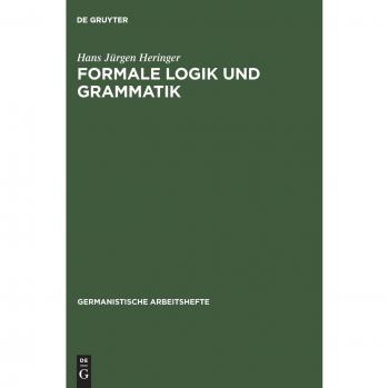 Formale Logik Und Grammatik,  Germanistische Arbeitshefte
