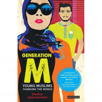 Generation M: Young Muslims Changing the World by Shelina Janmohamed, NEW Book,