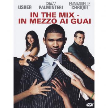 In the Mix. In mezzo ai guai