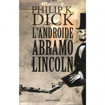 L'androide Abramo Lincoln
