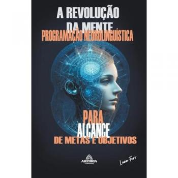 Ferr, Luan: A Revolução Da Mente