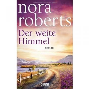 Der weite Himmel von Nora Roberts