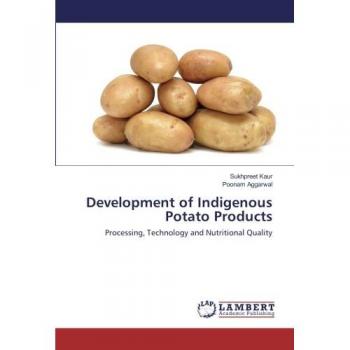 Development of Indigenous Potato Products: Processing, Technology and Nutritional Quality