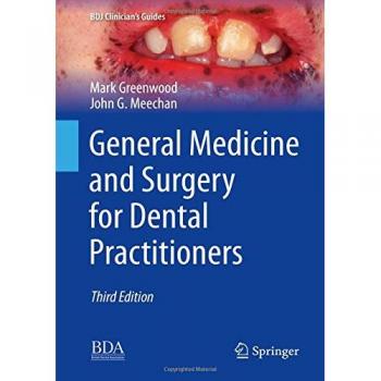 Meechan, John G.: General Medicine and Surgery for Dental Practitioners