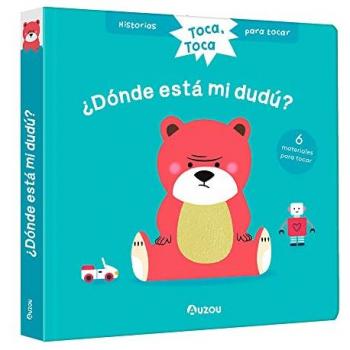 Historias Para Tocar. Toca, Toca. ¿dónde Está Mi Dudú? Libro Con Texturas Para Bebés