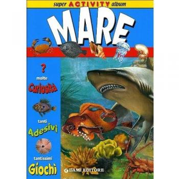 Mare. Con adesivi. Ediz. illustrata